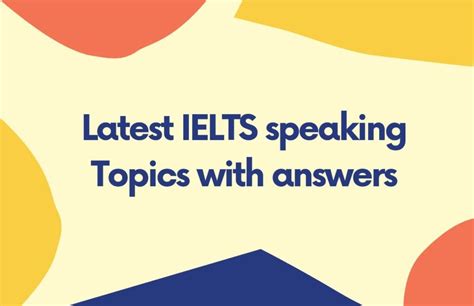 ielts speaking topics 2022 with answers